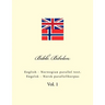 Bible. Bibelen: English - Norwegian Parallel Text. Engelsk - Norsk Parallellkorpus