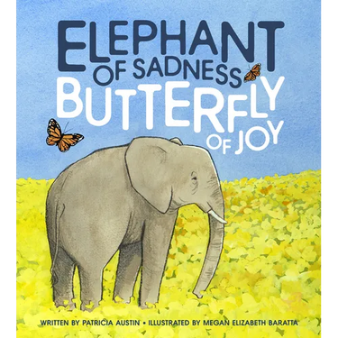 Elephant of Sadness, Butterfly of Joy