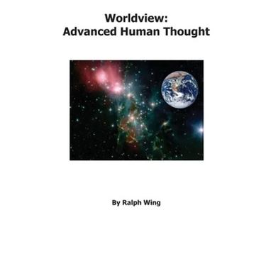 Worldview: Advanced Human Thought