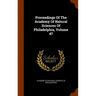 Proceedings Of The Academy Of Natural Sciences Of Philadelphia, Volume 47