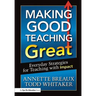 Making Good Teaching Great: Everyday Strategies for Teaching with Impact