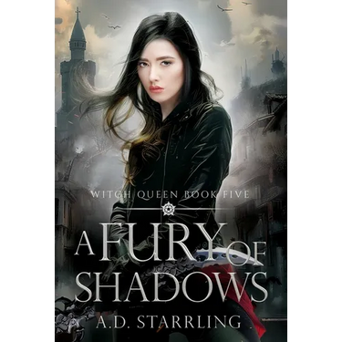 A Fury Of Shadows: Witch Queen Book 5