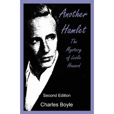 Another Hamlet: The Mystery of Leslie Howard