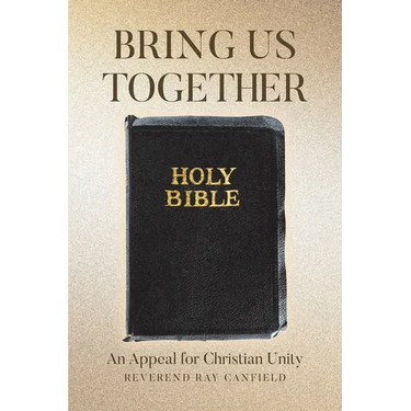 Bring Us Together: An Appeal for Christian Unity