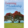 Learning for Leadership: Developmental Strategies for Building Capacity in Our Schools
