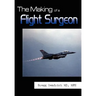 The Making of a Flight Surgeon
