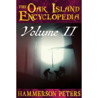 The Oak Island Encyclopedia: Volume II (Black and White)