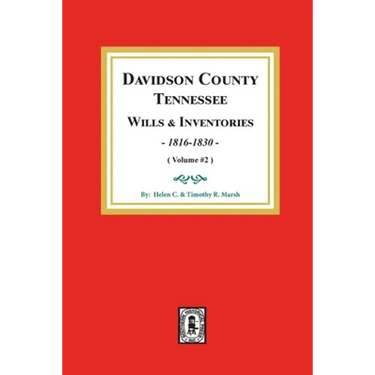 Davidson County, Tennessee Wills and Inventories, 1816-1832.: Volume #2