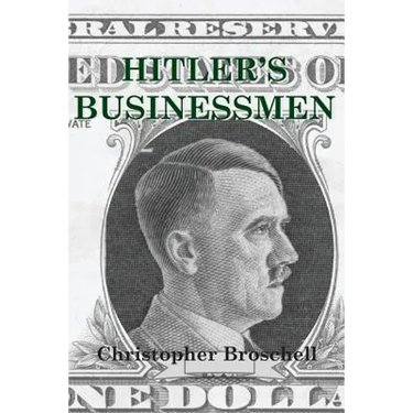 Hitler's Businessmen: Corporate Ethics and the Nazis