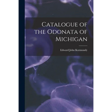 Catalogue of the Odonata of Michigan