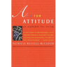 A is for Attitude: An Alphabet for Living