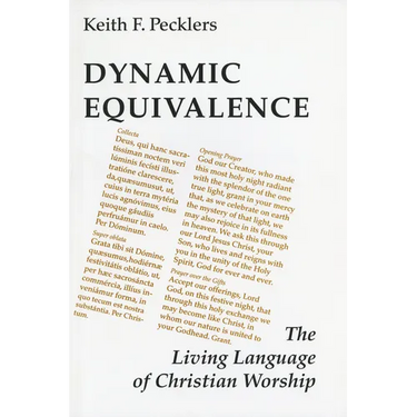 Dynamic Equivalence: The Living Language of Christian Worship