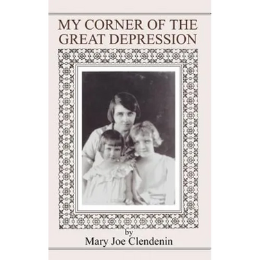 My Corner of the Great Depression