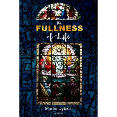 The Fullness of Life