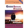 Good Sexual Hygiene and Spiritual Attitude