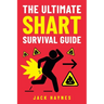 The Ultimate Shart Survival Guide