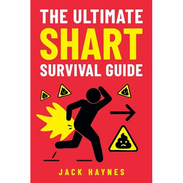 The Ultimate Shart Survival Guide