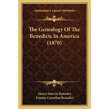 The Genealogy Of The Benedicts In America (1870)