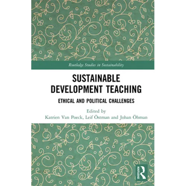 Sustainable Development Teaching: Ethical and Political Challenges