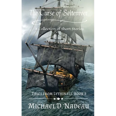 The Curse of Seltemver: Tales From Lythinall: Book 2