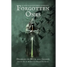 Forgotten Ones: Drabbles of Myth and Legend