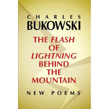 The Flash of Lightning Behind the Mountain: New Poems