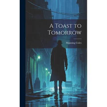 A Toast to Tomorrow