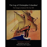 The Log of Christopher Columbus' First Voyage to America in the Year 1492