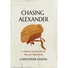 Chasing Alexander: A Marine's Journey Across Iraq and Afghanistan