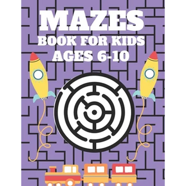 Mazes Book For Kids Ages 6-10: Mazes puzzles with solutions, Mazes puzzles for Kids, Perfect For Kids, Puzzles Games