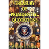 Treasury of Presidential Quotations
