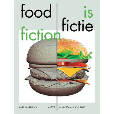 Food Is Fiction: Stories on Food and Design