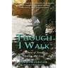 Though I Walk: A Memoir of Trauma, Healing, and Truth