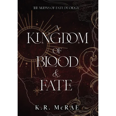 A Kingdom of Blood and Fate
