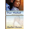 Dear Husband: A Good Wife's Heart for Her Husband