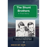 The Shunt Brothers