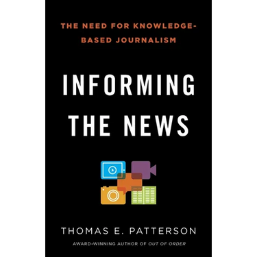 Informing the News: The Need for Knowledge-Based Journalism
