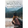 Mystery in Algonquin Park