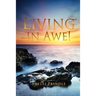 Living in Awe!