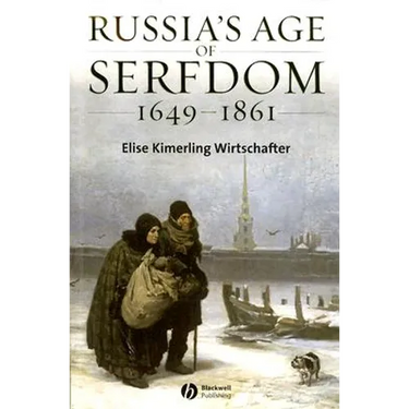 Russia's Age of Serfdom 1679-1