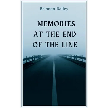 Memories at the End of the Line