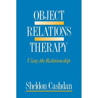 Object Relations Therapy: Using the Relationship