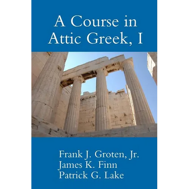A Course in Attic Greek, I