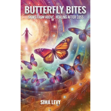 Butterfly Bites: Signs From Above, Healing After Loss
