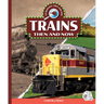 Trains Then and Now