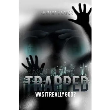 Trapped: Was It Really God