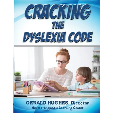 Cracking the Dyslexia Code: A Parent's Guide