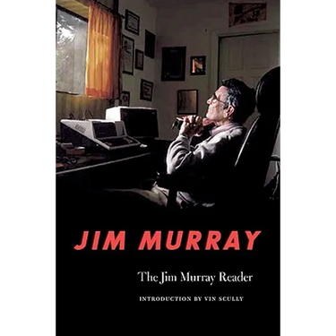 The Jim Murray Reader