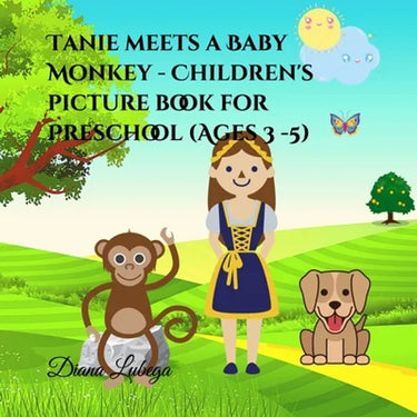 Tanie meets a Baby Monkey - Children's picture book for Preschool (Ages 3 -5)