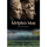 Adelphós Mou: My Brother